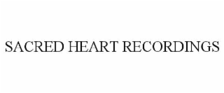 sacred heart recordings