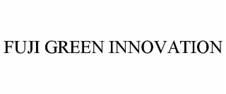 fuji green innovation