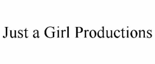 just a girl productions