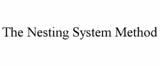 the nesting system method