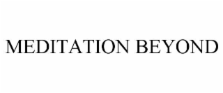 meditation beyond