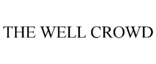 the well crowd