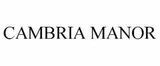 cambria manor