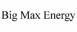 big max energy