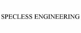 specless engineering