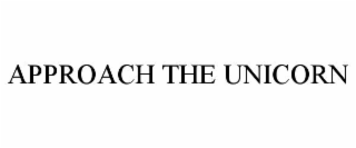 approach the unicorn