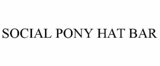 social pony hat bar
