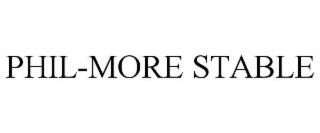 phil-more stable