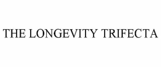 the longevity trifecta