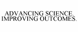 advancing science. improving outcomes.