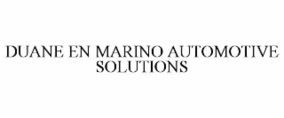 duane en marino automotive solutions