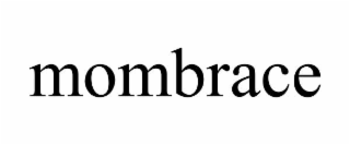 mombrace