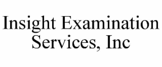 insight examination services, inc