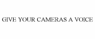 give your cameras a voice