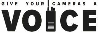 give your cameras a voice