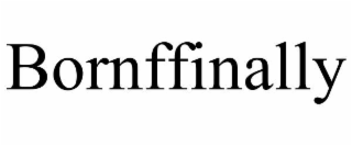 bornffinally