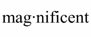 mag·nificent