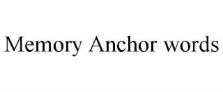 memory anchor words