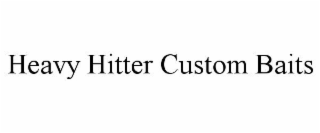 heavy hitter custom baits