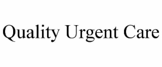 quality urgent care