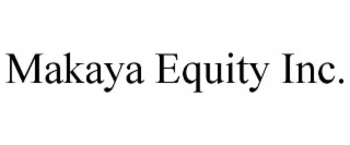 makaya equity inc.
