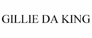 gillie da king