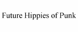 future hippies of punk