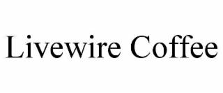 livewire coffee