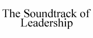 the soundtrack of leadership