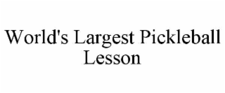 world's largest pickleball lesson