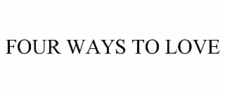 four ways to love