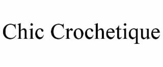 chic crochetique