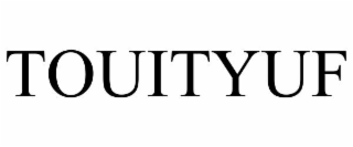 touityuf