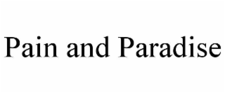 pain and paradise