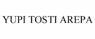 yupi tosti arepa