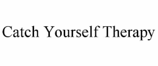 catch yourself therapy