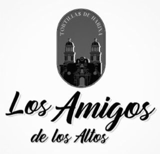 los amigos de los altos tortillas de harina