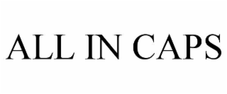 all in caps