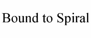 bound to spiral