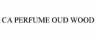 ca perfume oud wood