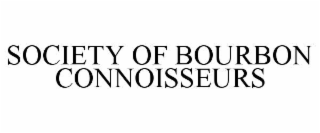 society of bourbon connoisseurs