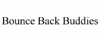 bounce back buddies