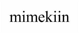 mimekiin