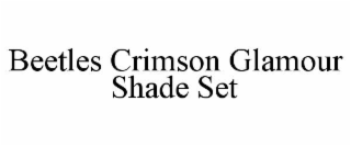 beetles crimson glamour shade set