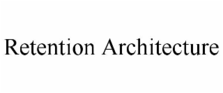 retention architecture