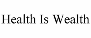 health is wealth