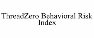 threadzero behavioral risk index