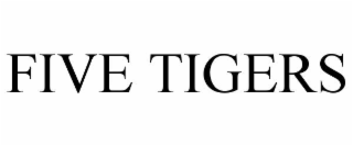 five tigers