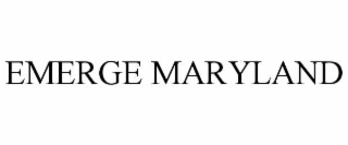 emerge maryland