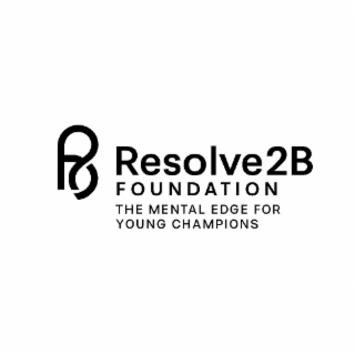 resolve2b foundation the mental edge for young champions